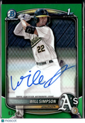 Will Simpson 2025 Bowman Chrome 1st Auto Autograph Green Refractor /99 Athletics