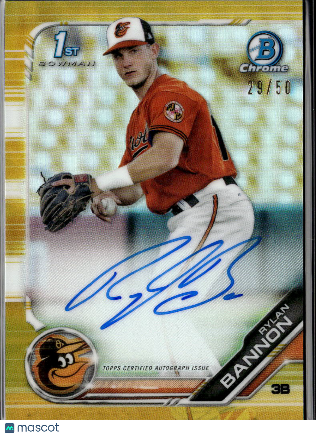 Rylan Bannon 2019 Bowman Chrome 1st Auto Autograph Gold RC /50 Baltimore Orioles