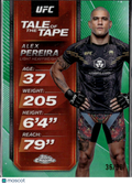 Alex Pereira 2025 Topps Chrome UFC Tale of the Tape Green Refractor 36/99
