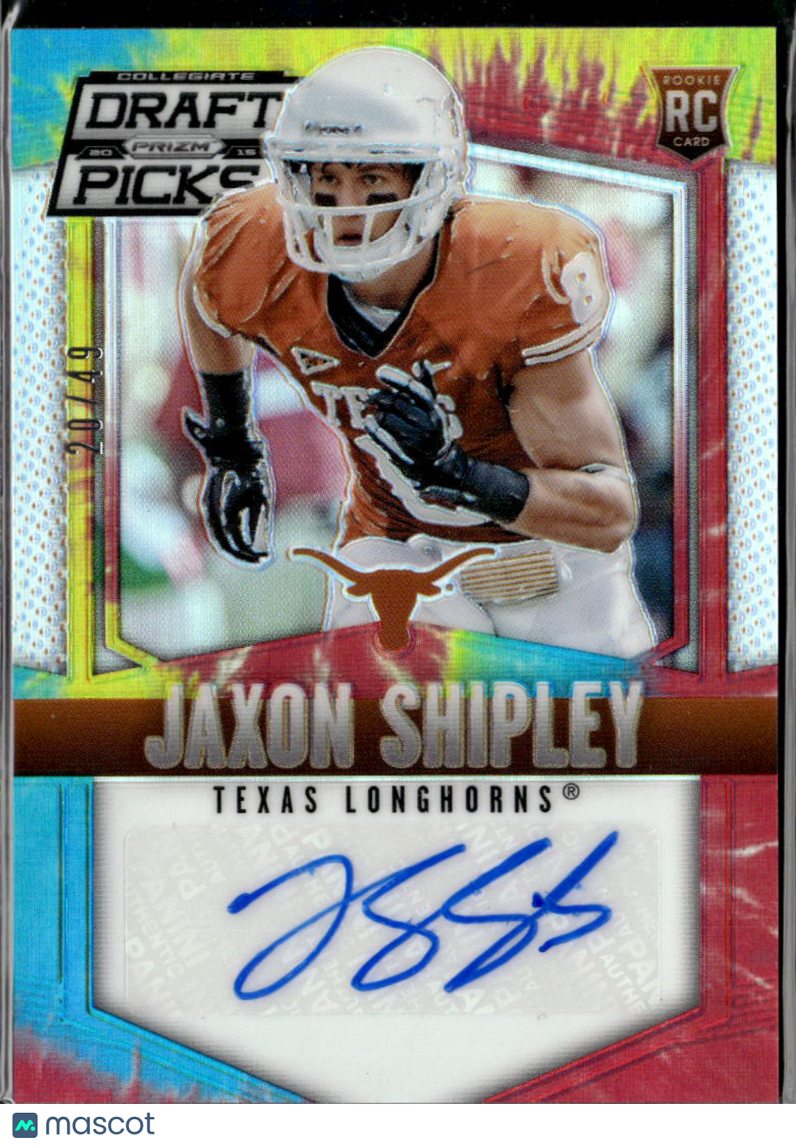Jaxon Shipley 2015 Prizm Draft Picks Tie-Dye Auto Autograph /49 Texas Longhorns