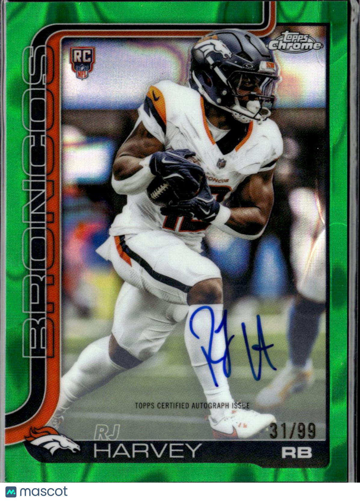 RJ Harvey 2025 Topps Chrome Auto Autograph RC Green 31/99 Denver Broncos