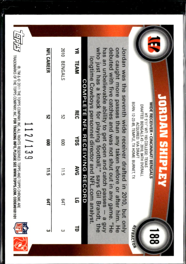 Jordan Shipley 2011 Topps Chrome Atomic Refractor 112/139 Cincinnati Bengals