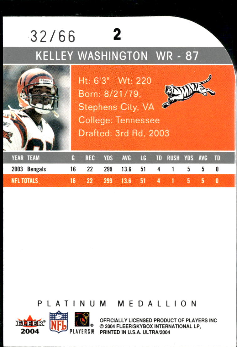 Kelley Washington 2004 Fleer Ultra Platinum Medallion 32/66 Cincinnati Bengals