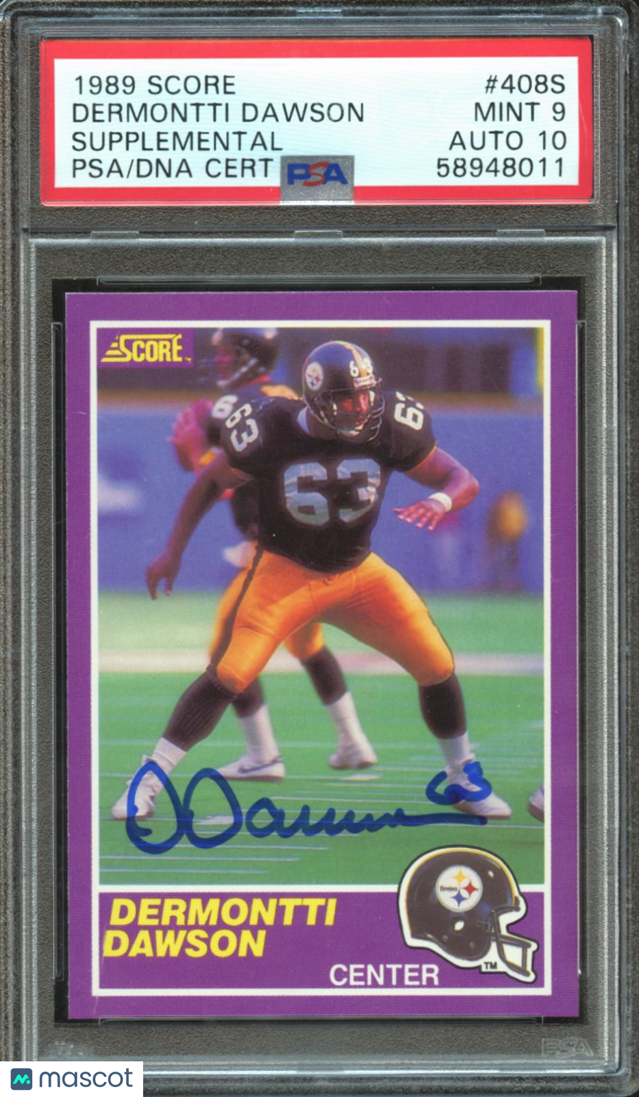 Dermontti Dawson 1989 Score Auto Autograph RC Rookie Steelers PSA 9 Auto 10