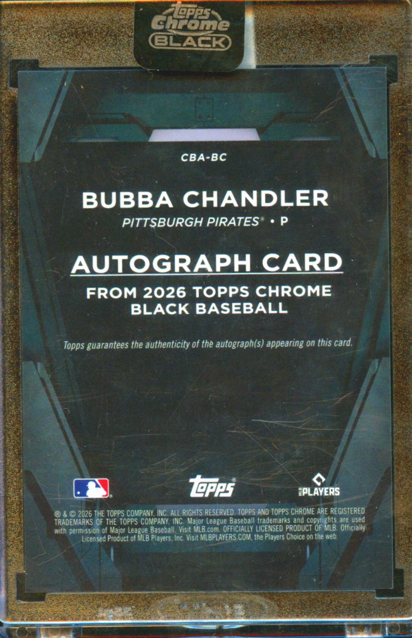 Bubba Chandler 2026 Topps Chrome Black Auto Autograph RC 18/99 Pirates