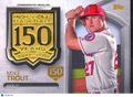 Mike Trout 2019 Topps 150th Anniversary Commemorative Medallion 131/150 Angels