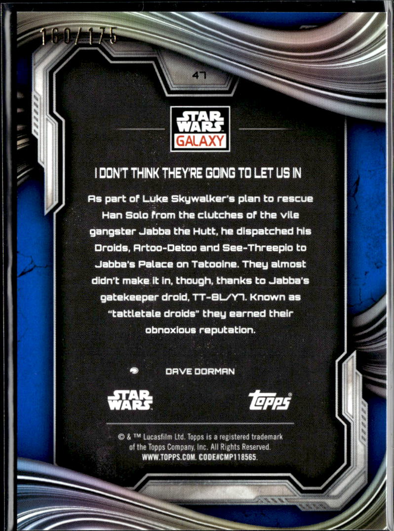 I Don't Think They're Going to let Uus In 2021 Topps Star Wars Galaxy Blue /175