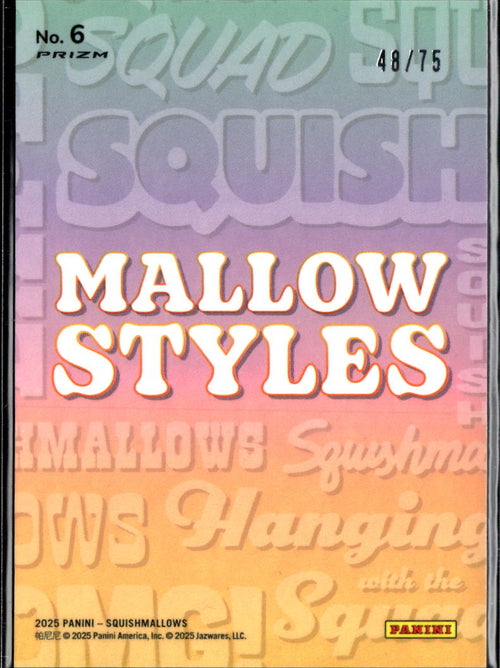 2025 Panini Prizm Squishmallows Mallow Styles 48/75 #6