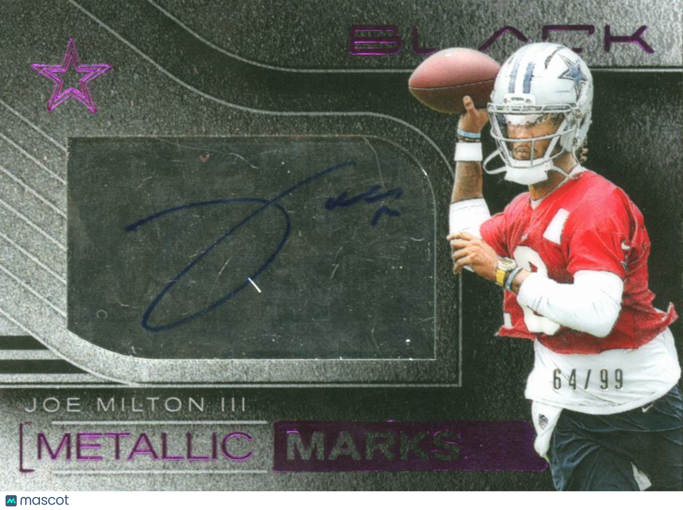 Joe Milton III 2025 Panini Black Metallic Marks Auto Autograph 64/99 Cowboys