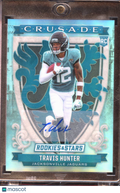 Travis Hunter 2025 Rookies & Stars Crusade Auto Autograph RC 86/99 Jaguars