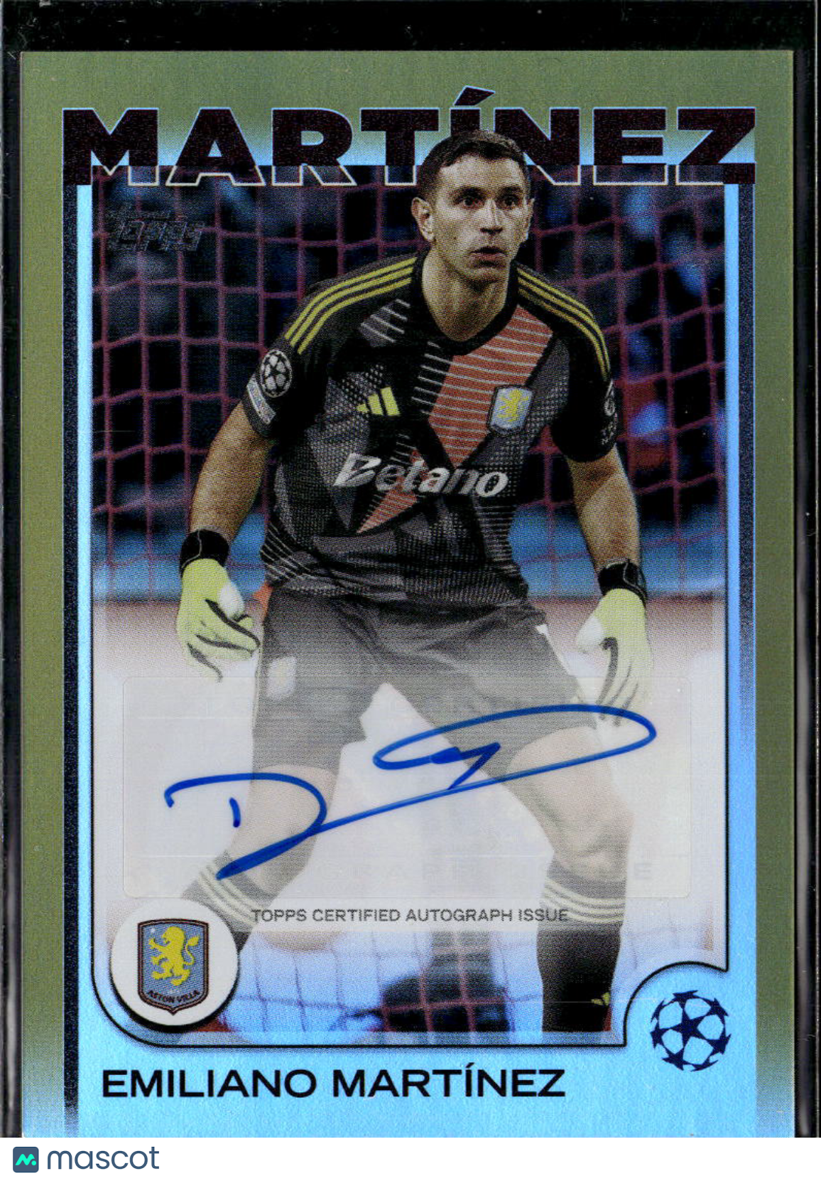 Emiliano Martínez 2025 Topps UEFA GOLD Auto Autograph 30/50 Aston Villa