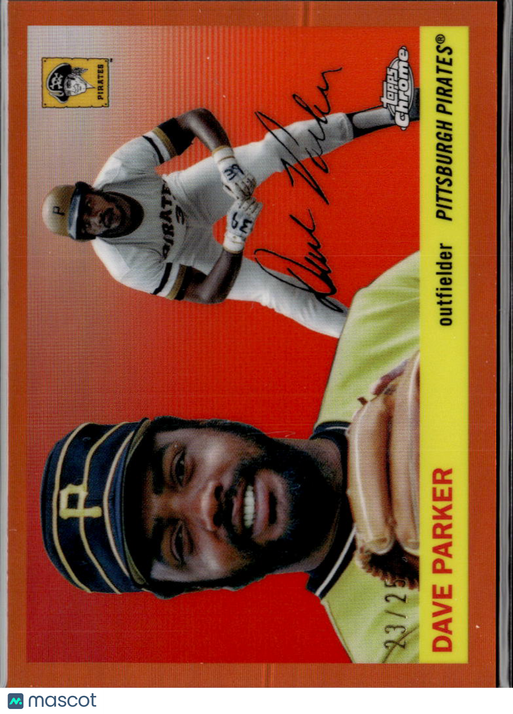 Dave Parker 2025 Topps Chrome Platinum Orange Refractor 23/25 Pittsburgh Pirates