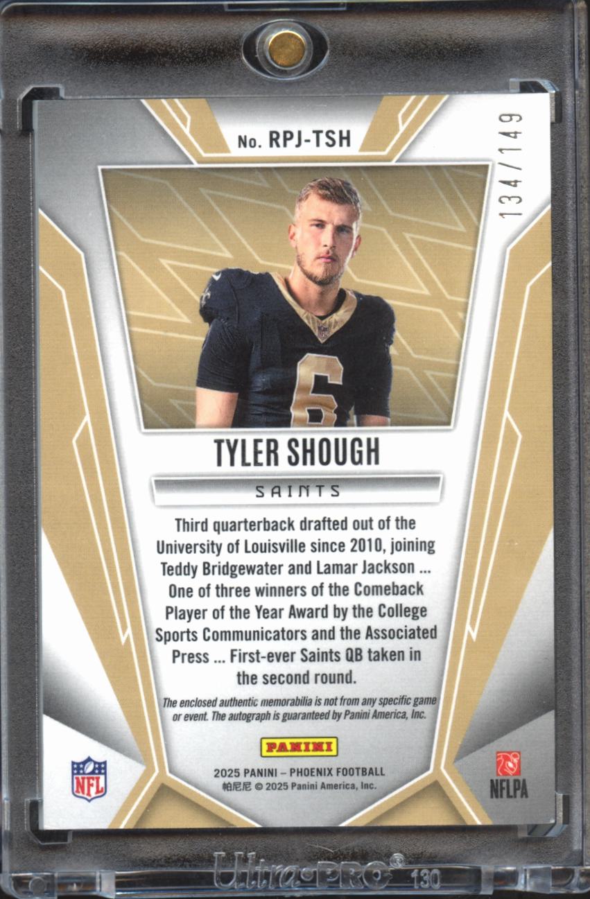 Tyler Shough 2025 Phoenix Auto Autograph Patch RC 134/149 New Orleans Saints