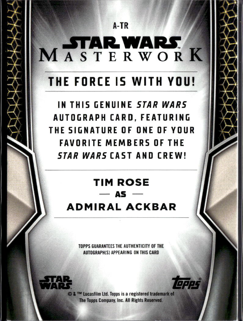 Tim Rose as Admiral Ackbar Topps Star Wars Masterwork Auto Autograph 17/50