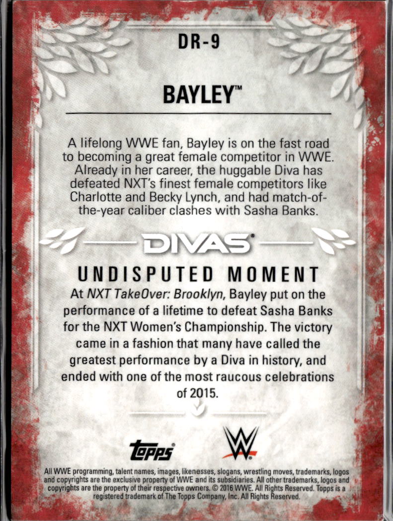 Bayley 2016 Topps WWE Divas Revolution Undisputed Moment NXT #DR9