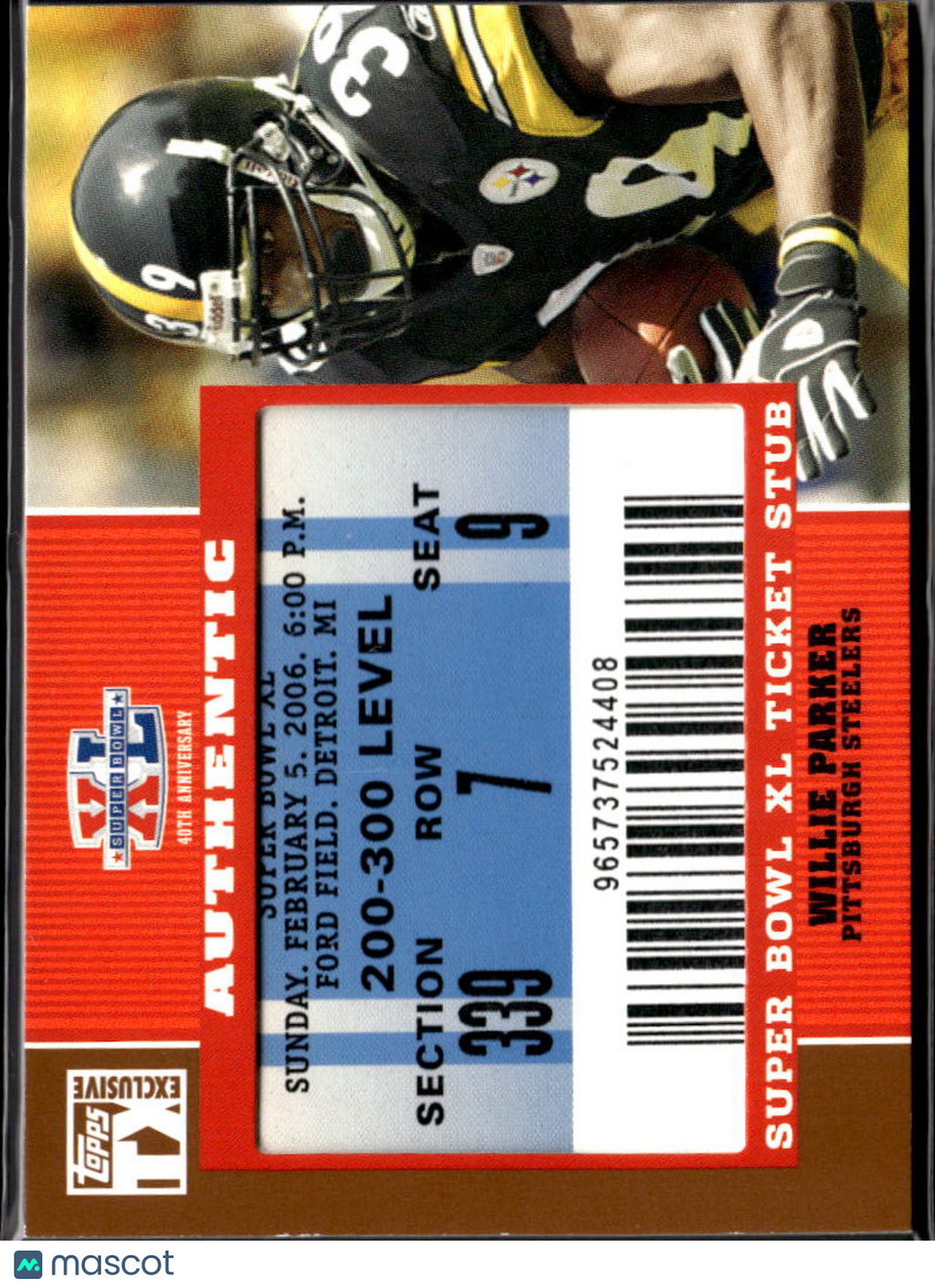 Willie Parker 2007 Topps TX Super Bowl XL Ticket Stub Pittsburgh Steelers