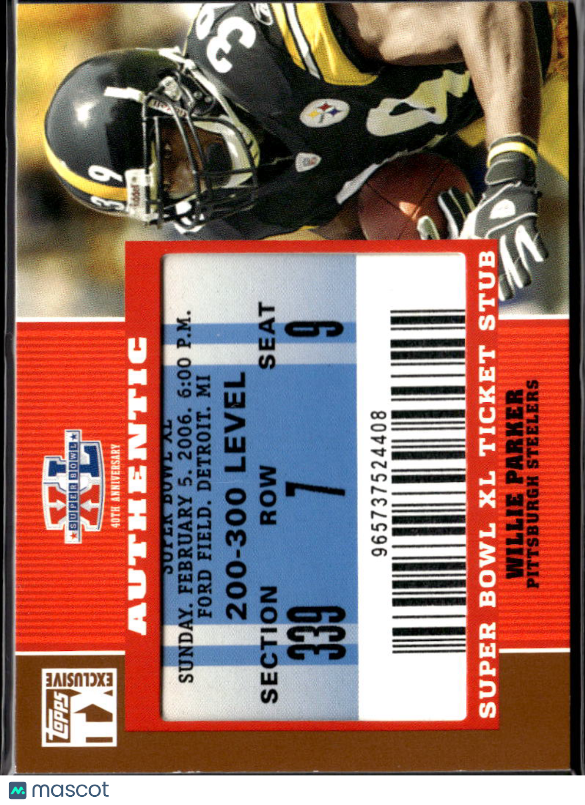 Willie Parker 2007 Topps TX Super Bowl XL Ticket Stub Pittsburgh Steelers