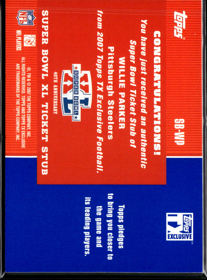 Willie Parker 2007 Topps TX Super Bowl XL Ticket Stub Pittsburgh Steelers
