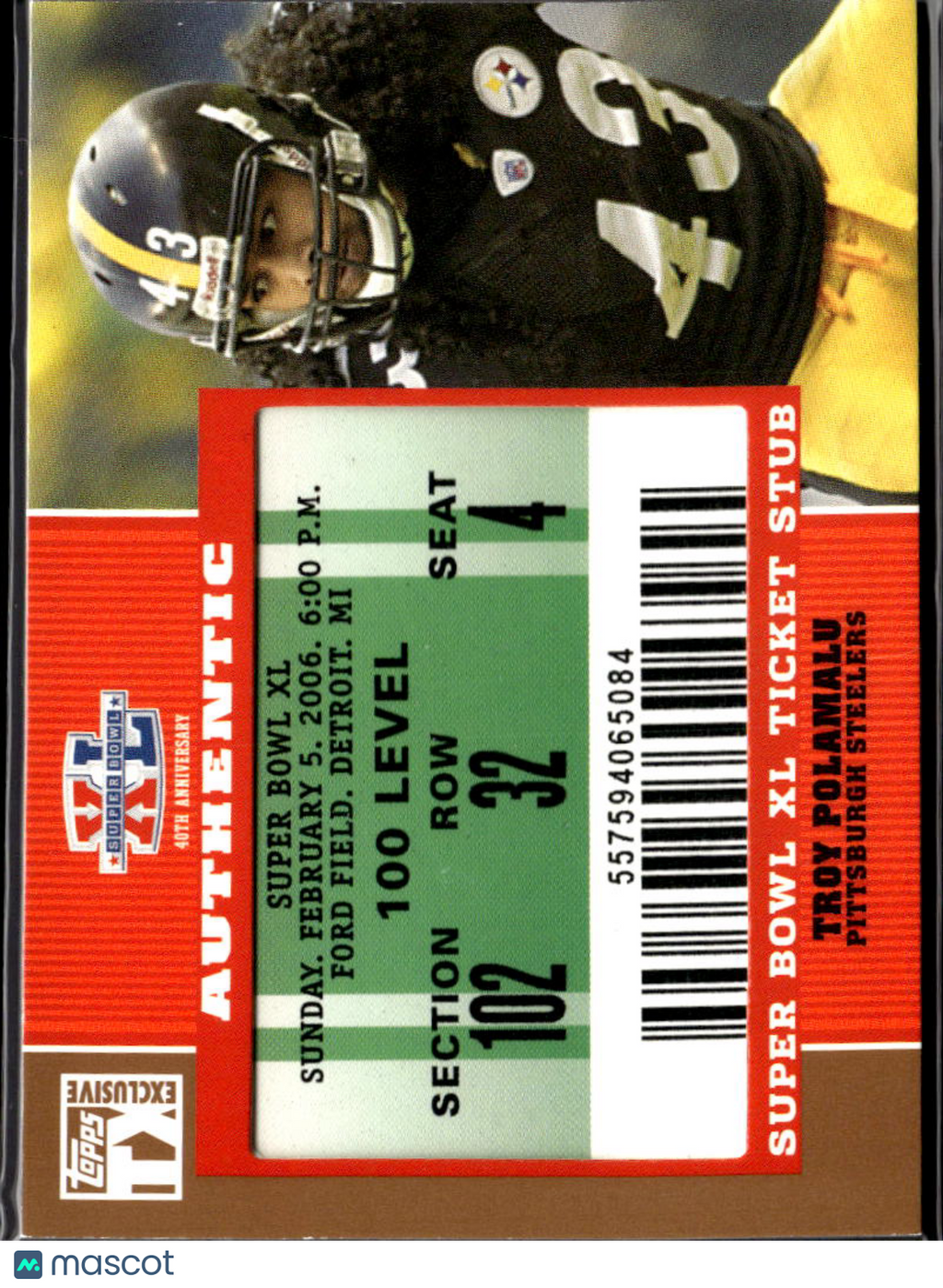 Troy Polamalu 2007 Topps TX Super Bowl XL Ticket Stub Pittsburgh Steelers