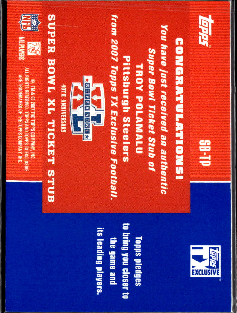 Troy Polamalu 2007 Topps TX Super Bowl XL Ticket Stub Pittsburgh Steelers