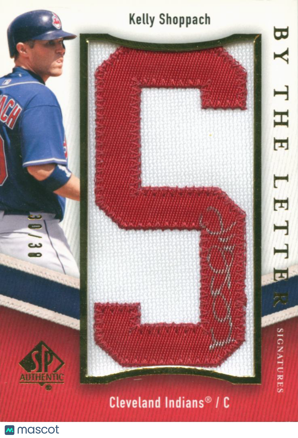Kelly Shoppach 2009 SP Authentic Letter Auto Autograph S Patch 30/38 Indians