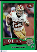Christian McCaffrey 1975 Topps Chrome Green /99 San Francisco 49ers