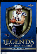 Julian Edelman 2025 Topps Chrome Legends Gridiron Blue Refractor /150 Patriots