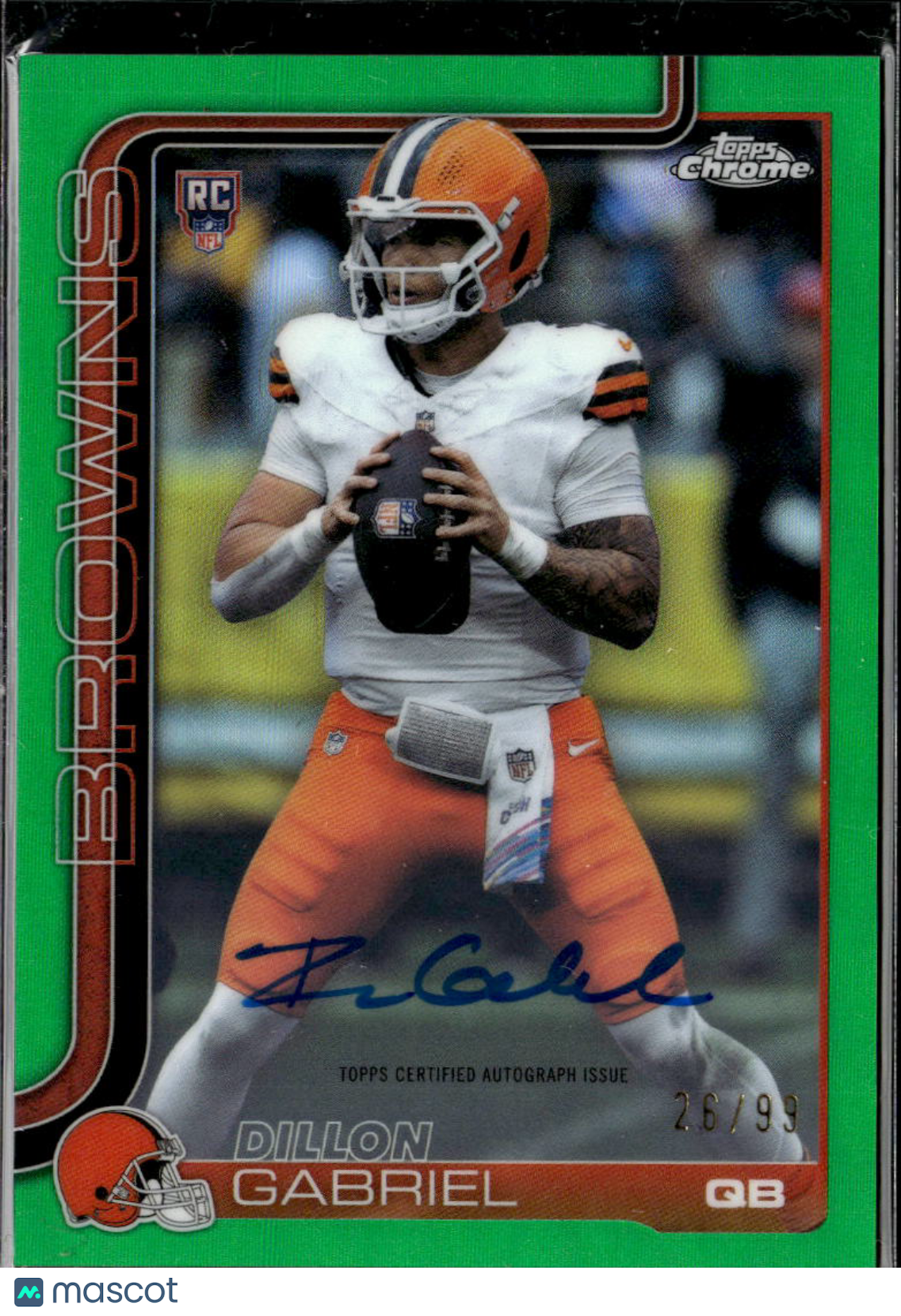 Dillon Gabriel 2025 Topps Chrome Auto Autograph Green RC 26/99 Cleveland Browns