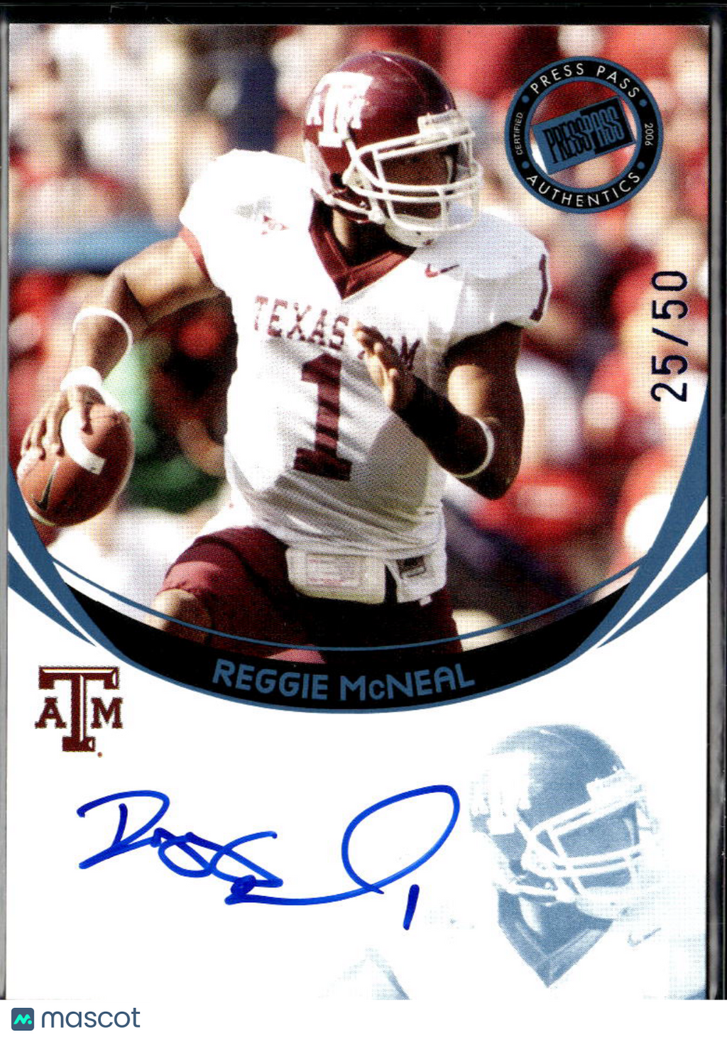 Reggie McNeal 2006 Press Pass Auto Autograph RC 25/50 Texas A&M Aggies