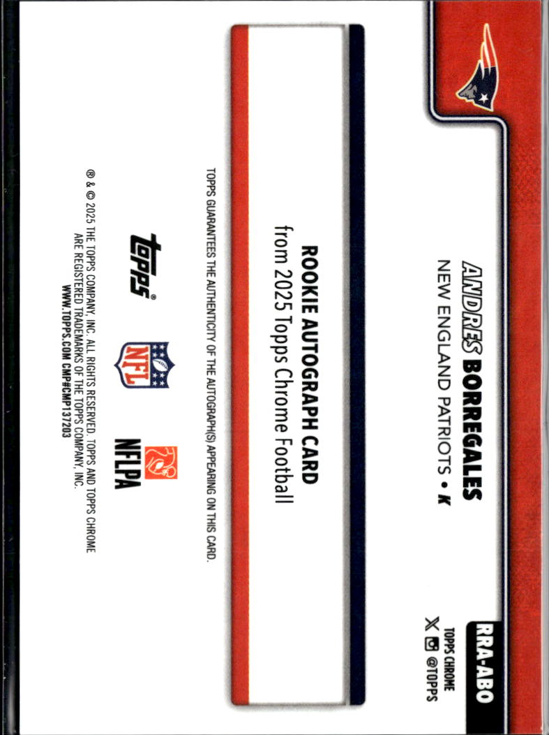 Andres Borregales 2025 Topps Chrome Orange Auto Autograph RC 14/25 Patriots