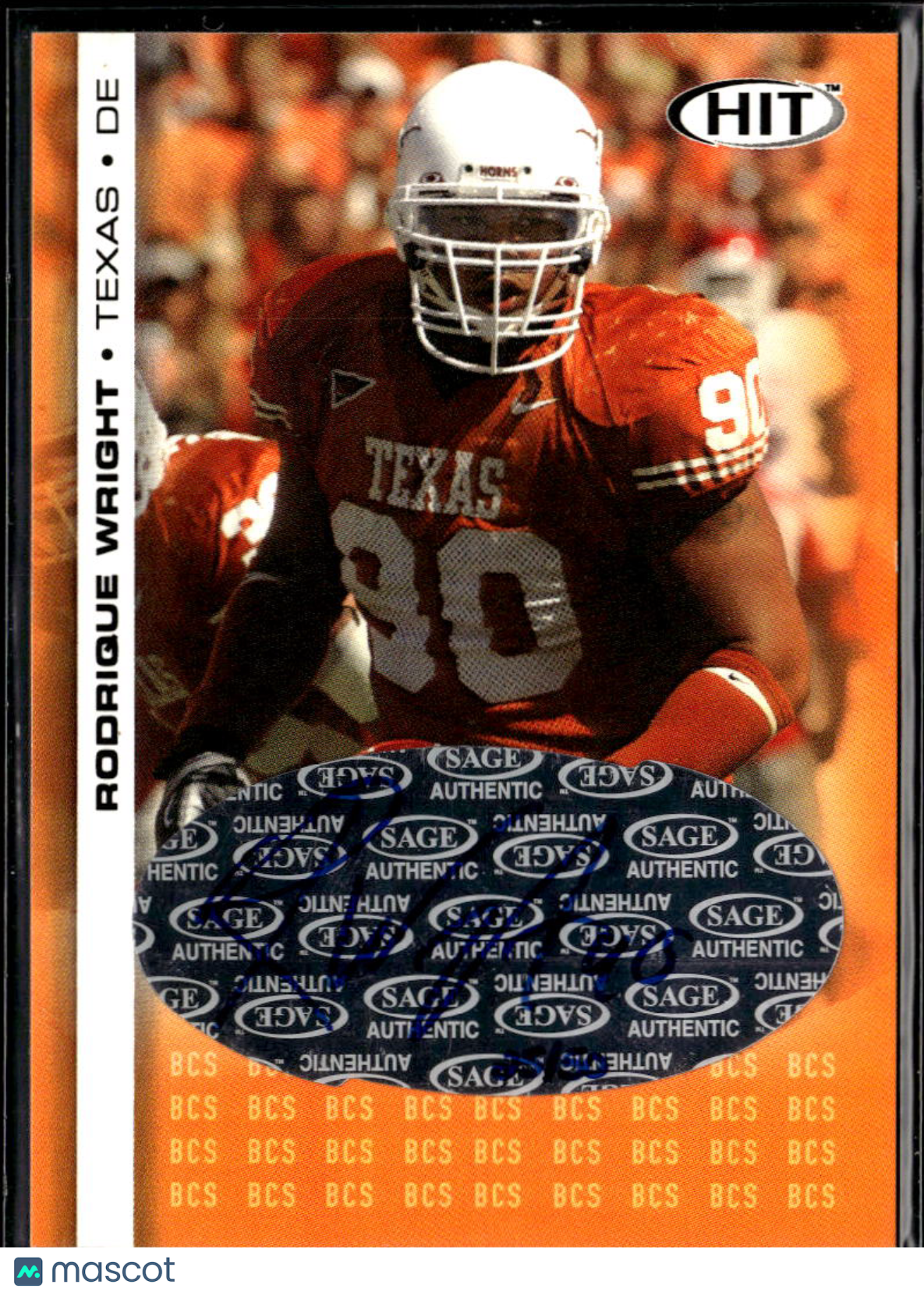 Rodrique Wright 2006 SAGE HIT Auto Autograph RC /50 Texas Longhorns