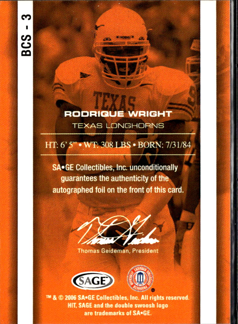 Rodrique Wright 2006 SAGE HIT Auto Autograph RC /50 Texas Longhorns