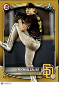 Michael Salina 2025 Bowman Draft 1st GOLD RC 43/50 San Diego Padres