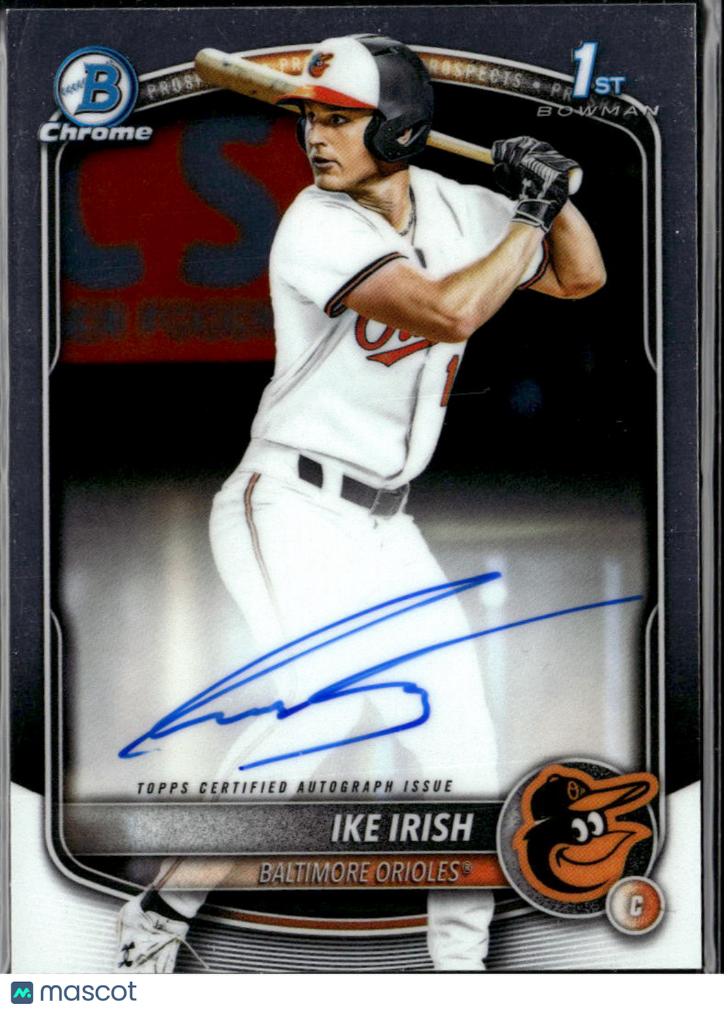 Ike Irish 2025 Bowman Chrome 1st Auto Autograph Baltimore Orioles