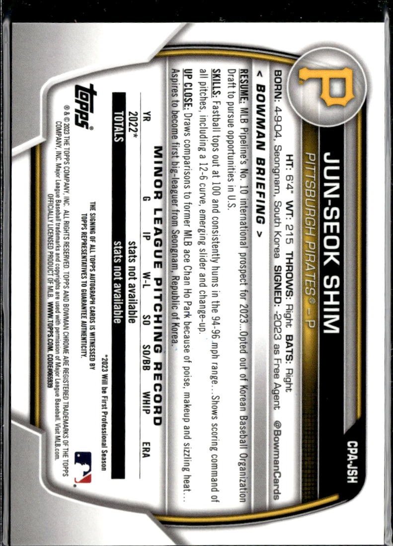 Jun-Seok Shim 2023 Bowman Chrome 1st Auto Autograph /99 Pittsburgh Pirates
