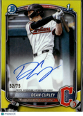Dean Curley 2025 Bowman Chrome 1st Auto Autograph Yellow /75 Cleveland Guardians