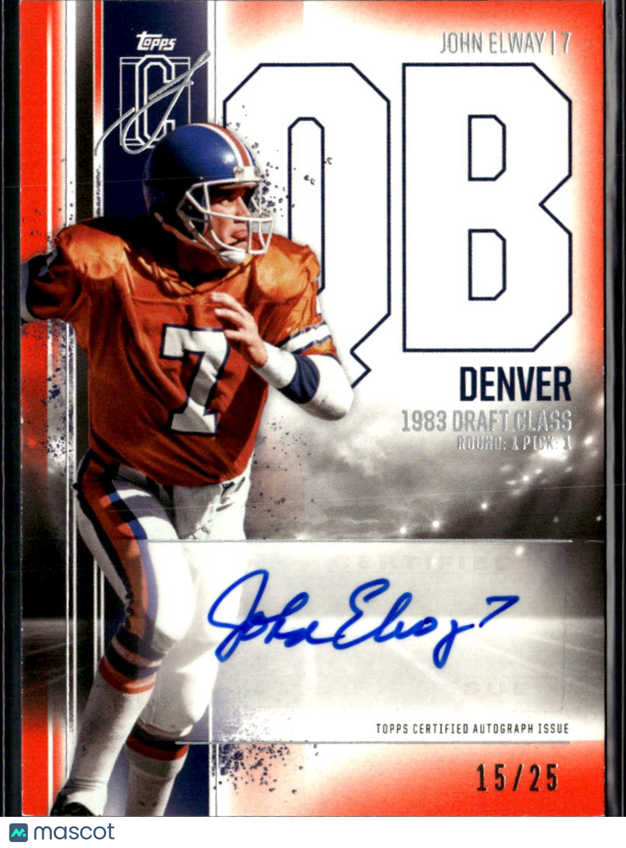John Elway 2024 Topps Signature Class Auto Autograph 15/25 Denver Broncos