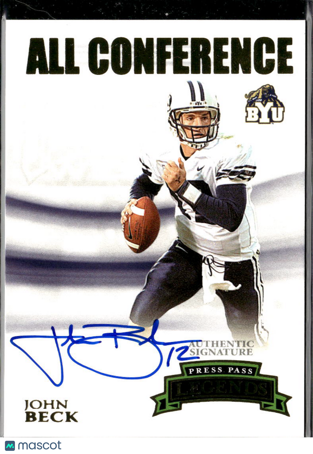 John Beck 2007 Press Pass All Conference Auto Autograph RC 58/400 BYU Cougars