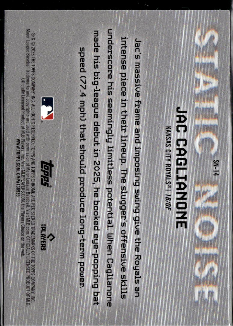 Jac Caglianone 2026 Topps Chrome Static Noise CASE HIT RC Kansas City Royals
