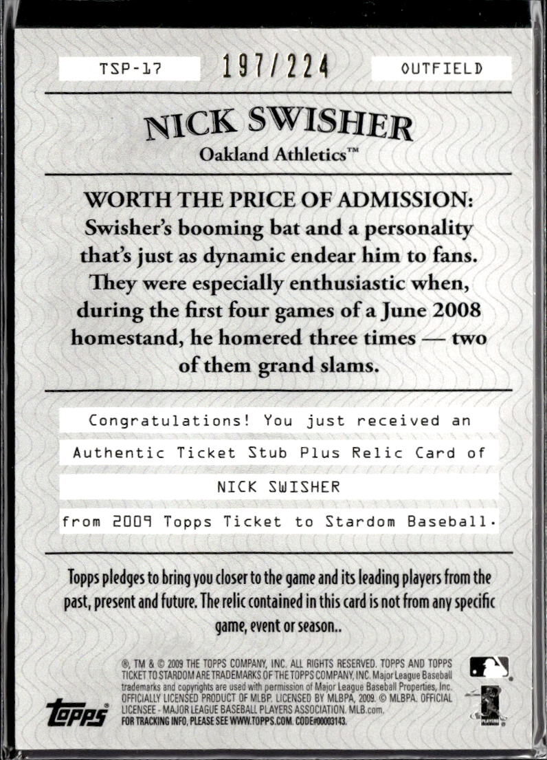 Nick Swisher 2009 Topps Stardom Authentic Ticket Stub Bat 197/224 Athletics