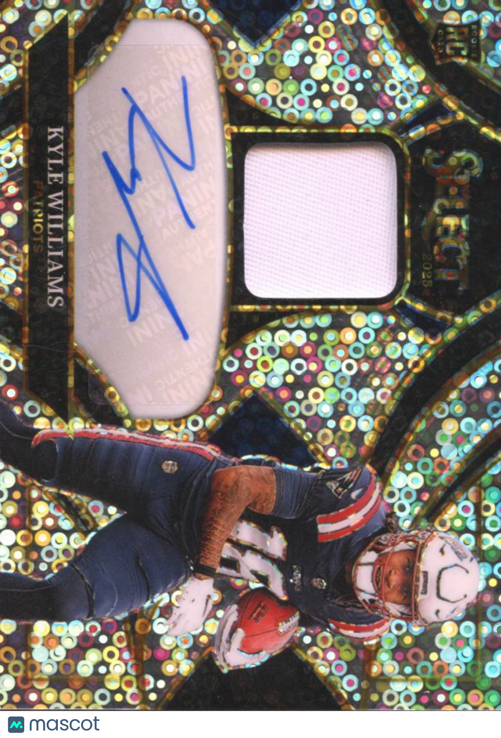 Kyle Williams 2025 Select Auto Autograph Patch RC 1/45 New England Patriots