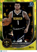 Michael Porter Jr. 2025 Bowman Chrome Sapphire Yellow 5/75 Denver Nuggets