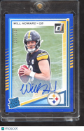 Will Howard 2025 Donruss Rated Rookie Auto Autograph BLUE 105/150 Steelers