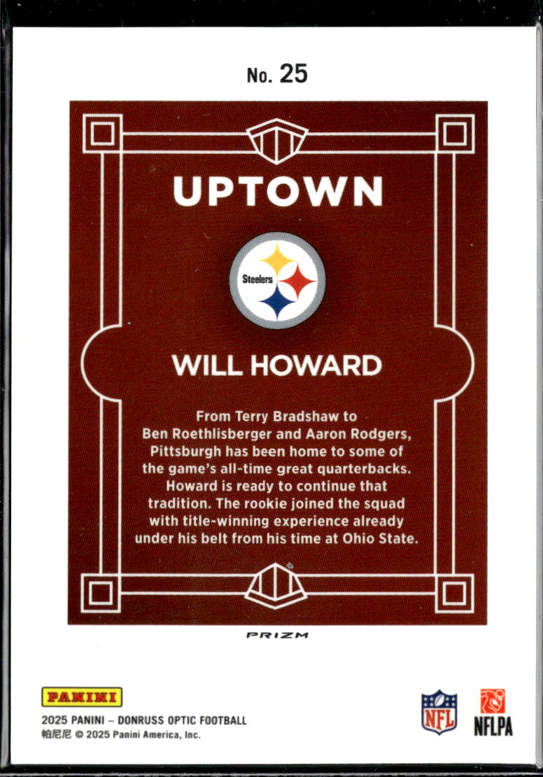 Will Howard 2025 Optic UPTOWN SSP CASE HIT Rookie RC Pittsburgh Steelers
