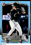 Landon Hodge 2025 Bowman 1st Sky Blue 408/499 Chicago White Sox