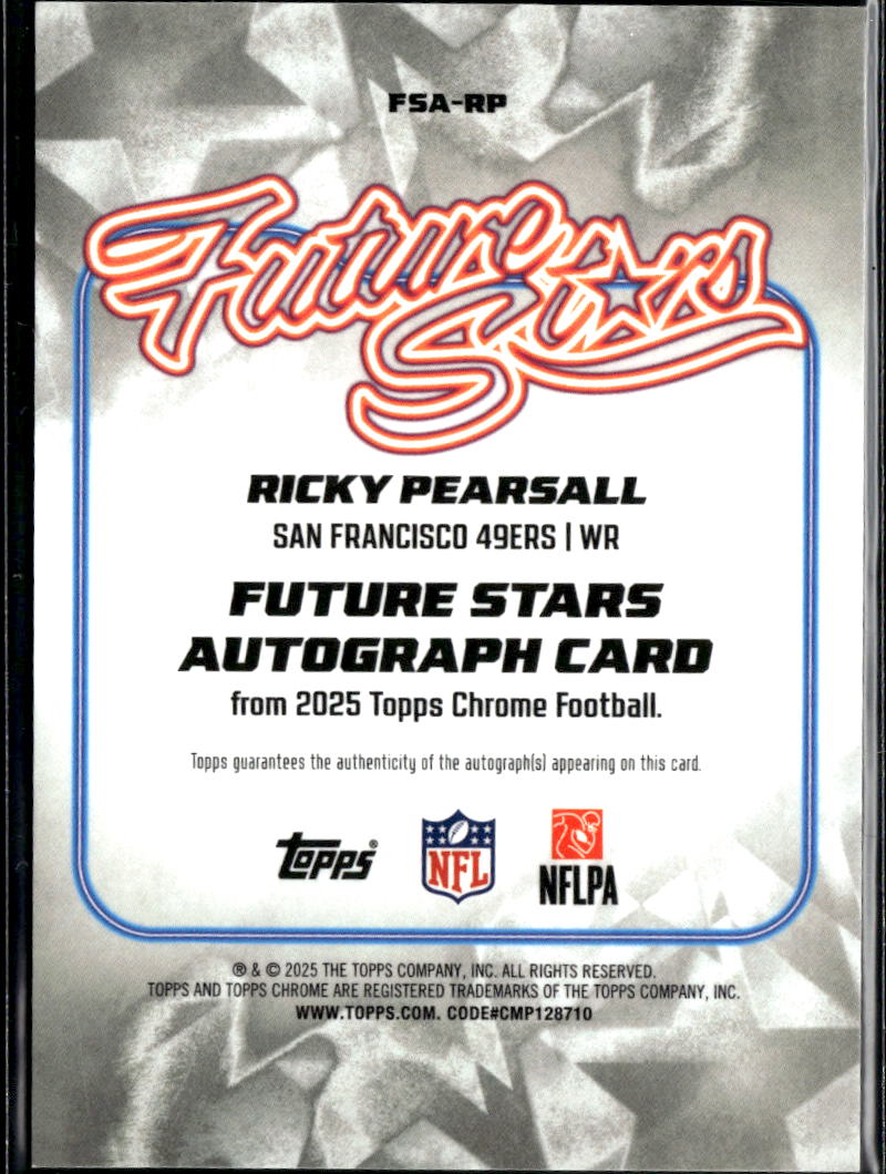 Ricky Pearsall 2025 Topps Chrome Auto Autograph 49/99 San Francisco 49ers