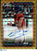 Bo Nix 2024 Topps Chrome GOLD Auto Autograph RC 12/50 Denver Broncos