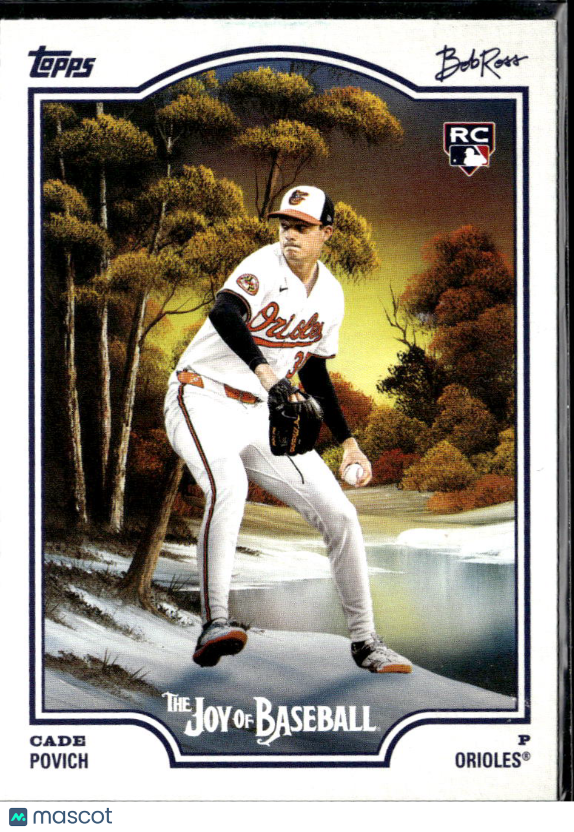Cade Povich 2025 Topps Bob Ross The Joy of Baseball RC Baltimore Orioles