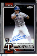 Cody Freeman 2026 Topps Chrome RC Auto Texas Rangers