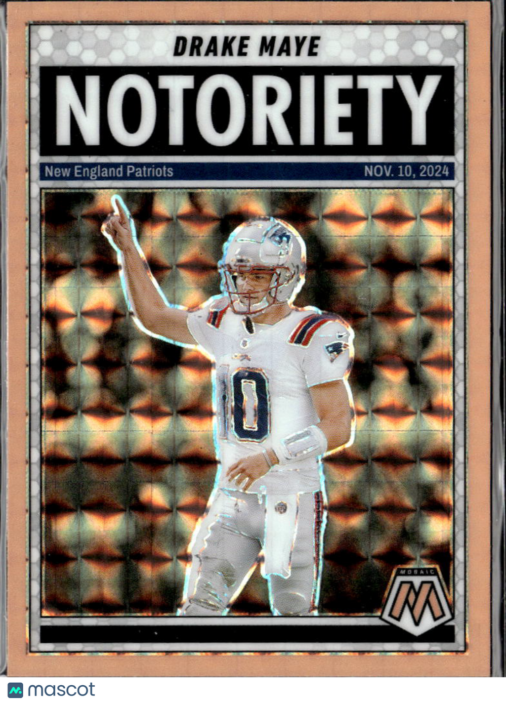 Drake Maye 2025 Mosaic Notoriety Orange Prizm New England Patriots